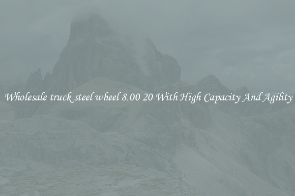 Wholesale truck steel wheel 8.00 20 With High Capacity And Agility