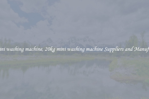 20kg mini washing machine, 20kg mini washing machine Suppliers and Manufacturers