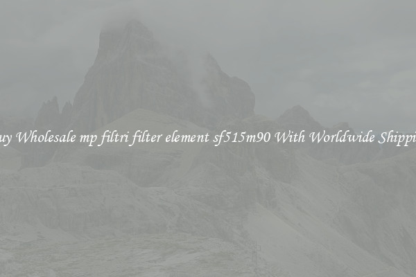  Buy Wholesale mp filtri filter element sf515m90 With Worldwide Shipping 