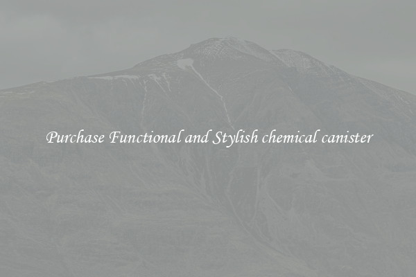 Purchase Functional and Stylish chemical canister