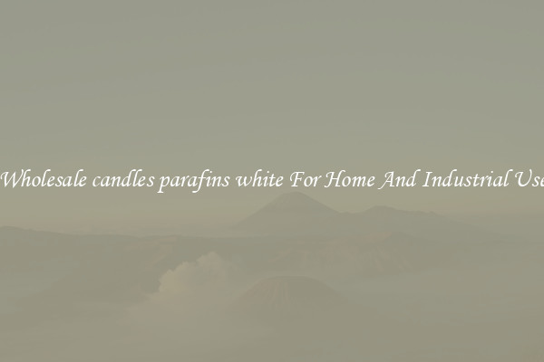 Wholesale candles parafins white For Home And Industrial Use