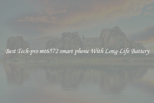 Best Tech-pro mt6572 smart phone With Long-Life Battery