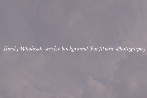 Trendy Wholesale service background For Studio Photography